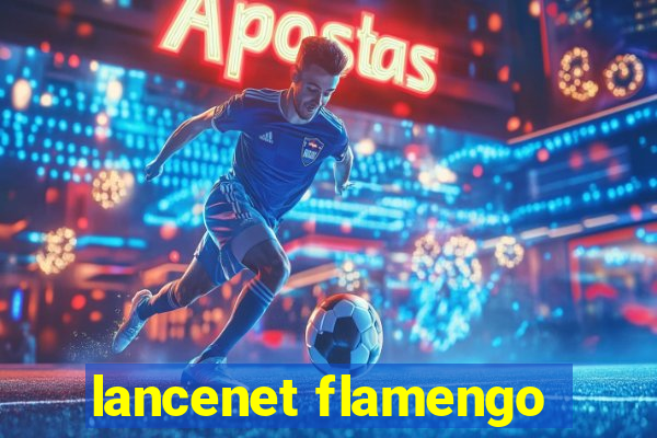 lancenet flamengo